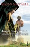 Siempre Te Encontraré. Serie Las Guerreras Maxwell 3 De Megan Maxwell