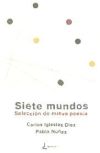 Siete Mundos. Seleccion nueva poesía.