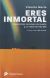 Portada de Eres Inmortal, de Vicente Merlo Lillo