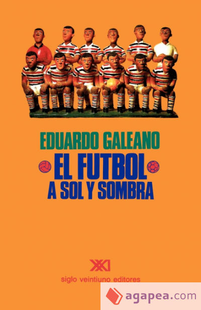 EL FÚTBOL A SOL Y SOMBRA