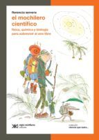 Portada de El mochilero cient&iacute;fico: F&iacute;sica, qu&iacute;mica y biolog&iacute;a para sobrevivir al aire libre (Ebook)