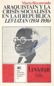 Portada de Araquistáin y la crisis socialista en la II República. Leviatán (1934-1936)