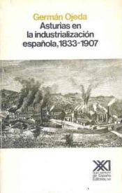 Portada de Asturias en la industrialización española. 1833-1907