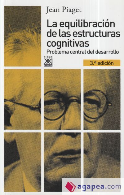 La equilibración de las estructuras cognitivas La equilibración de las estructuras cognitivas