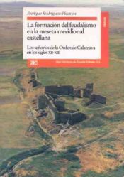 Portada de La formación del feudalismo en la meseta meridional castellana