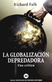 Portada de La globalización depredadora