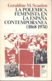 Portada de La polémica feminista en la España contemporánea (1868-1974)
