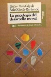 Portada de La psicolog&iacute;a del desarrollo moral
