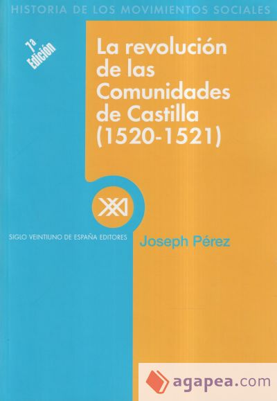 La revoluci&oacute;n de las comunidades de Castilla (1520-1521)