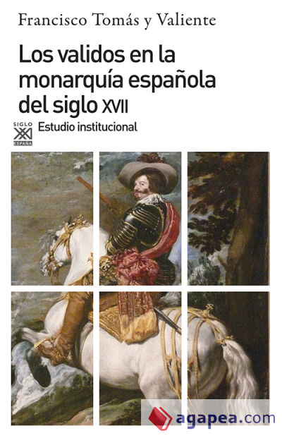 Los validos en la monarquía del siglo XVII