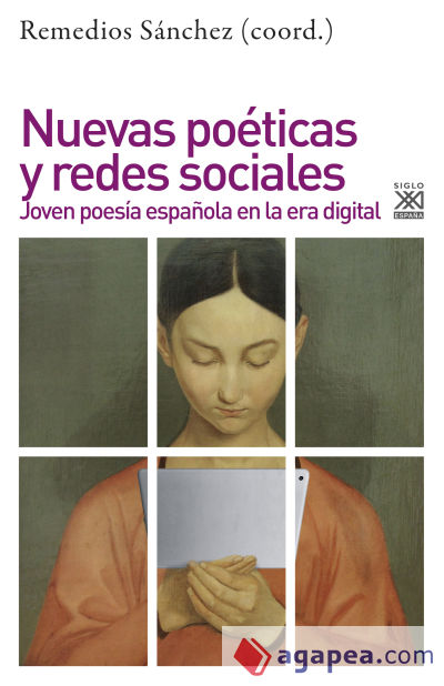 Nuevas poéticas y redes sociales: Joven poesía española en la era digital