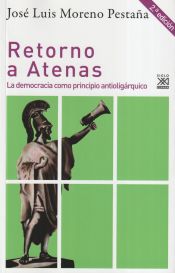 Portada de Retorno a Atenas: La democracia como principio antioligárquico