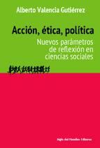 Portada de Acción, ética, política (Ebook)