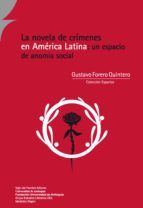 Portada de La novela de crímenes en América Latina: un espacio de anomia social (Ebook)