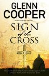 Sign of the Cross: A Religious Conspiracy Thriller