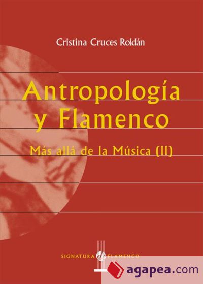 Antropología y flamenco. Más allá de la música II