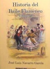 Portada de HISTORIA DEL BAILE FLAMENCO. V. 1