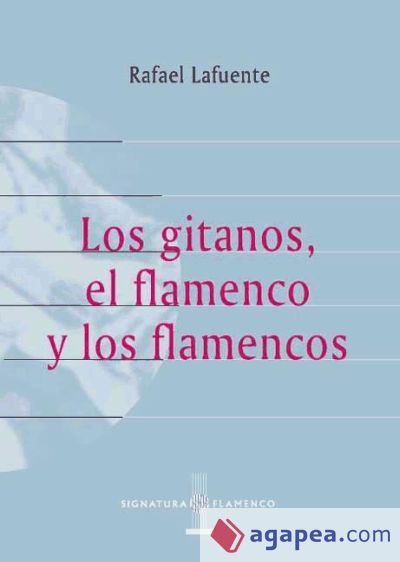 Los gitanos, el flamenco y los flamencos