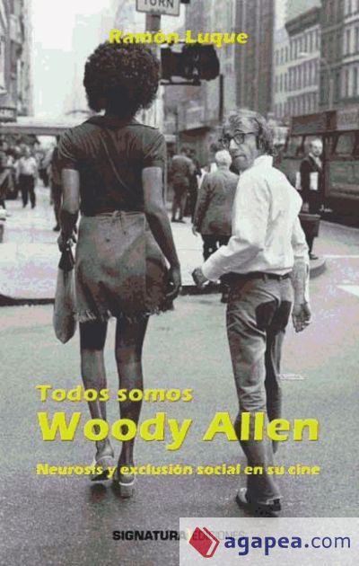 Todos somos Woody Allen