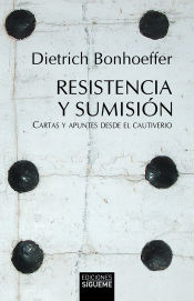 Portada de RESISTENCIA Y SUMISIÓN. CARTAS Y APUNTES DESDE EL CAUTIVERIO