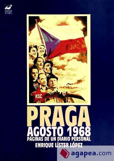 PRAGA AGOSTO 1968:PAGINAS DE UN DIARIO PERSONAL