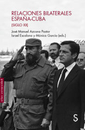 Portada de Relaciones bilaterales España-Cuba (Siglo XX)