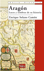 Portada de Aragón. Luces y sombras de su historia