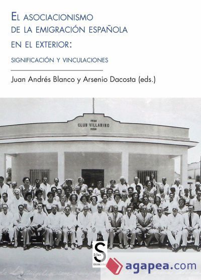 El asociacionismo de la emigración española en el exterior