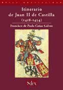 Portada de El itinerario de la corte de Juan II de Castilla (1418-1454