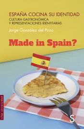 Portada de España cocina su identidad: Cultura gastronómica y representaciones identitarias