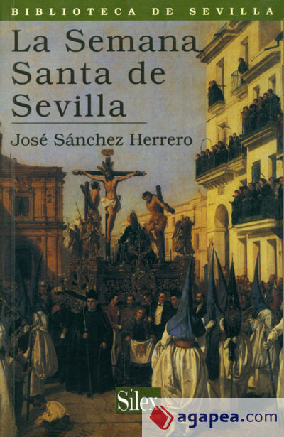 La Semana Santa de Sevilla