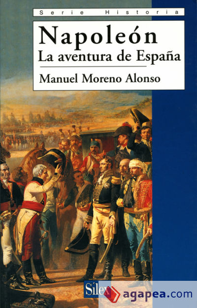 Napoleón. La aventura de España