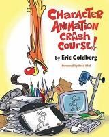 Portada de Character Animation Crash Course! [With CDROM]