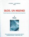 Silos. Un milenio. II Historia