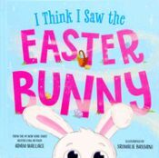 Portada de I Think I Saw the Easter Bunny!