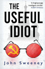 Portada de The Useful Idiot