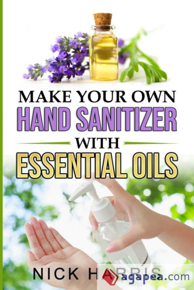 Make your Own Hand Sanitizer with Essential Oils