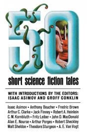 Portada de 50 Short Science Fiction Tales (Scribner PB Fic)