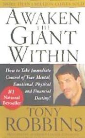 Portada de Awaken the Giant Within: How to Take Immediate Control of Your Mental, Emotional, Physical & Financial Destiny!