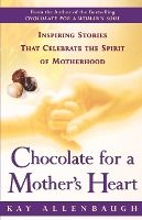 Portada de Chocolate for a Motherâ€™s Heart