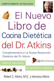 Portada de El Nuevo Libro de Cocina Dietetica del Dr. Atkins (Dr. Atkinsâ€™ Quick & Easy New