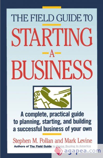 Field Guide to Starting a Business Field Guide to Starting a Business