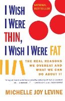 Portada de I Wish I Were Thin, I Wish I Were Fat