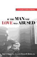 Portada de If the Man You Love Was Abused