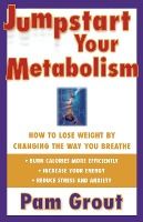 Portada de Jumpstart Your Metabolism