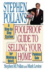Portada de Stephen Pollanâs Foolproof Guide to Selling Your Home