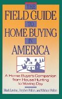 Portada de The Field Guide to Home Buying in America