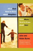 Portada de What Dads Need to Know about Daughters/What Moms N