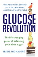 Portada de Glucose Revolution: The Life-Changing Power of Balancing Your Blood Sugar