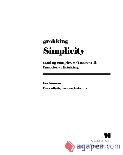 Grokking Simplicity: Taming Complex Software with Functional Thinking